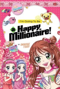 Image of I'm Going To Be a Happy Millionaire