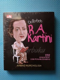 Image of Celoteh R.A Kartini : 232 Ujaran Bijak Sang Pejuang Emansipasi