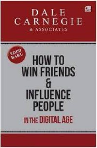 Image of How to Win Friends & Influence People in the Digital Age