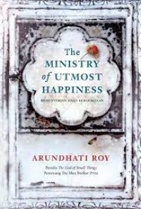 Image of The Ministry of Utmost Happiness: Kementerian Maha Kebahagiaan