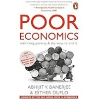 Image of Poor Economics : Rethinking Poverty & The Ways To End It