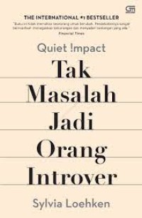 Image of Tak Masalah Jadi Orang Introver : Quite Impact