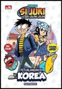 Image of Si Juki Seri Jalan-Jalan: Petualangan di Korea