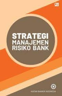 Image of Strategi Manajemen Risiko Bank