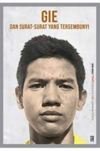 Image of Gie: Dan Surat-Surat yang Tersembunyi