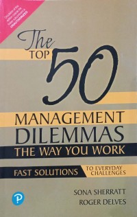 Image of The Top 50 Management Dilemmas: The way you work fast solutions to everyday challenges