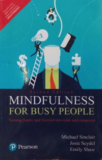Image of Mindfulness For Busy People: Turning frantic into calm and composed