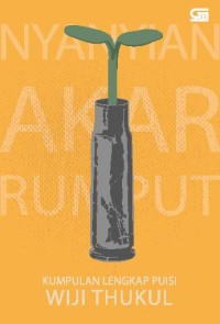 Image of Nyanyian Akar Rumput : Kumpulan L:engkap Puisi