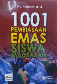 Image of 1001 Pembiasaan Emas Siswa Madrasah
