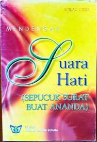 Image of Mendengar Suara Hati (Sepucuk Surat Buat Ananda)
