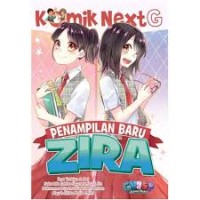 Image of Komik Next G: Penampilan Baru Zira