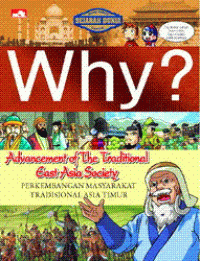 Image of Why? Advancement of The Traditional East Asia Society : Perkembangan Masyarakat Tradisional Asia Timur