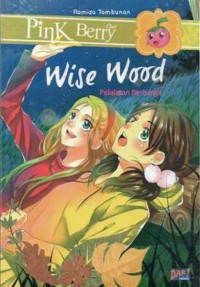 Image of Pink Berry : Wise Wood Pelajaran Berharga