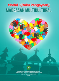 Image of Modul I (Buku Pengayaan) : Madrasah Multikultural