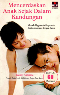 Image of Mencerdaskan Anak Sejak Dlam Kandungan : Metode Hypnobirthing untuk Berkomunikasi dengan Janin