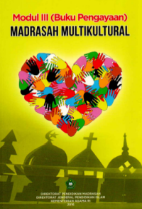Image of Modul III (Buku Pengayaan) : Madrasah Multikultural