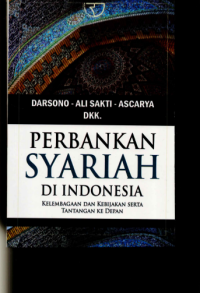Image of Perbankan Syariah di Indonesia : Kelembagaan dan Kebijakan Serta Tantangan ke Depan