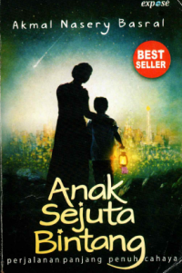 Image of Anak Sejuta Bintang : Perjalanan Panjang Penuh Cahaya