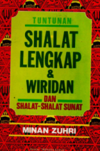 Image of Tuntunan Shalat Lengkap & Wiridan dan Shalat-shalat Sunat