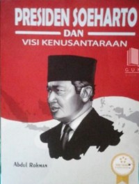 Image of Presiden Soerharto Dan Visi Kenusantaraan