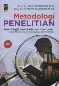 Image of Metode Penelitian Kuantitatif, Kualitatif, dan Campuran : Untuk Manajemen, Pembangunan, dan Pendidikan