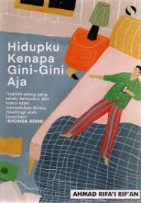 Image of Hidupku Kenapa Gini-Gini Aja?