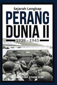 Image of Sejarah Lengkap Perang Dunia II :  1939-1945