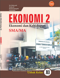 Image of Ekonomi 2 : Ekonomi Kehidupan untuk kelas XI