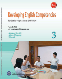 Image of Developing English Competencies for Senior  High School (SMA/MA) Grade XII
